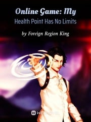 Online Game: My Health Point Has No Limits